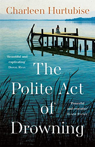 The Polite Act Of Drowning
