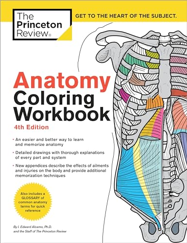 Anatomy Coloring Workbook, 4Th Edition: An Easier And Better Way To Learn Anatomy