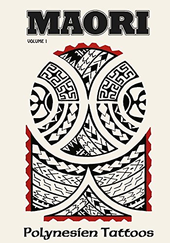 Maori Vol.1: Polynesien Tattoos