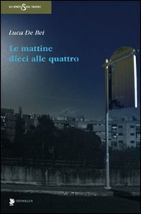 Le Mattine Dieci Alle Quattro