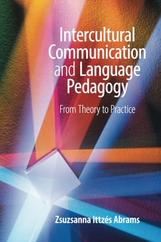 Intercultural Communication And Language Pedagogy: From Theory To Practice