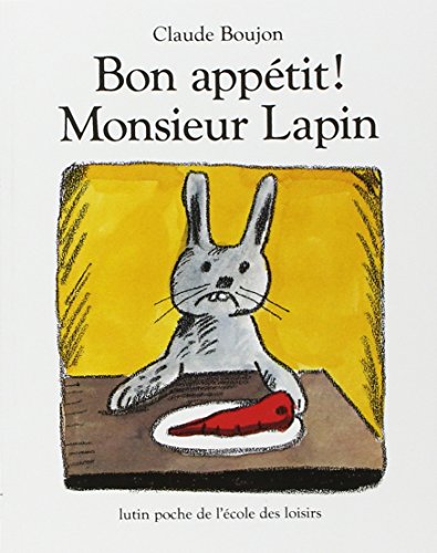 Bon Appétit ! Monsieur Lapin