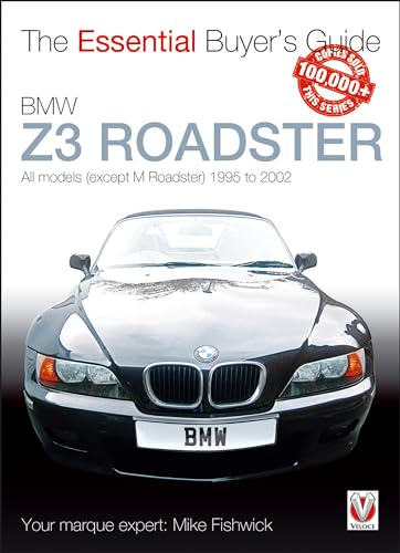 Bmw Z3 Roadster: All Models (Except M Roadster) 1995 To 2002