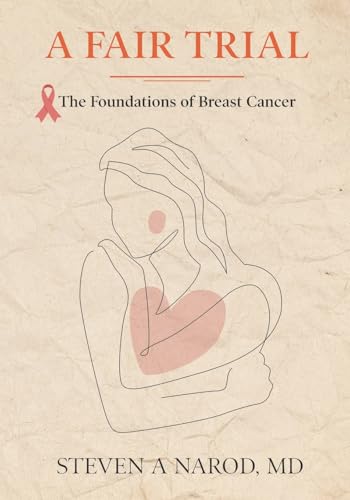 A Fair Trial: The Foundations Of Breast Cancer