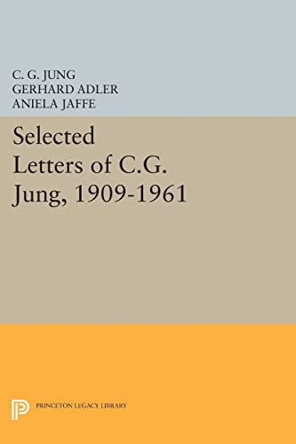Selected Letters Of C.G. Jung, 1909-1961 (Princeton Legacy Library)