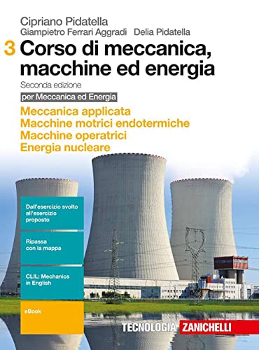 Corso Di Meccanica, Macchine Ed Energia. Per Gli Ist. Tecnici Industriali. Con E-Book. Meccanica Applicata-Macchine Motrici Endotermiche-Macchine Oper