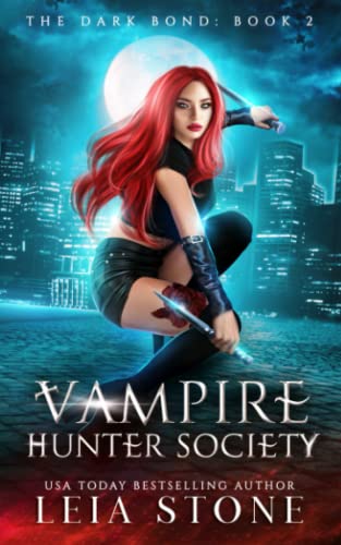 The Dark Bond: Vampire Hunter Society: 2