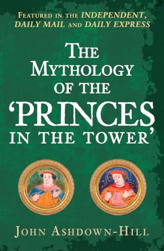 The Mythology Of The 'Princes In The Tower'