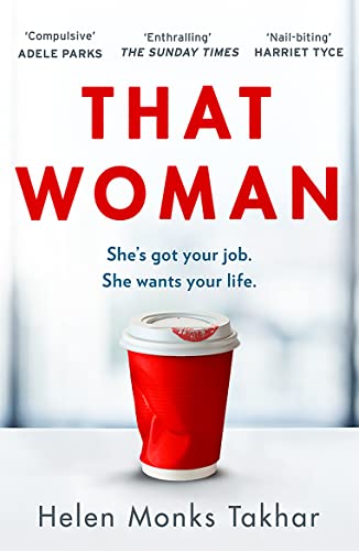 That Woman: The Gripping And Unputdownable Must-Read Thriller Of 2023, With A Shocking Twist