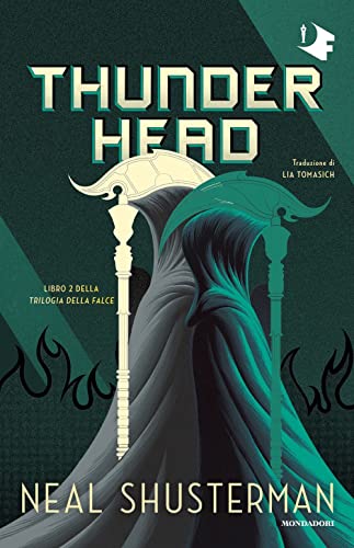 Thunderhead. Trilogia Della Falce (Vol. 2)
