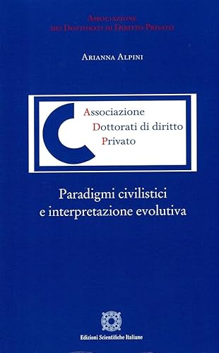 Paradigmi Civilistici E Interpretazione Evolutiva