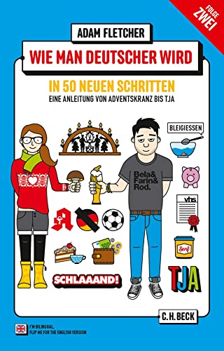Wie Man Deutscher Wird - Folge 2: In 50 Neuen Schritten / How To Be German - Part 2: In 50 New Steps: Zweisprachiges Wendebuch Deutsch/Englisch: 6246