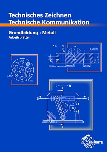 Technisches Zeichnen, Technische Kommunikation. Arbeitsblätter