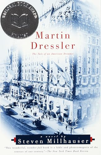Martin Dressler: The Tale Of An American Dreamer