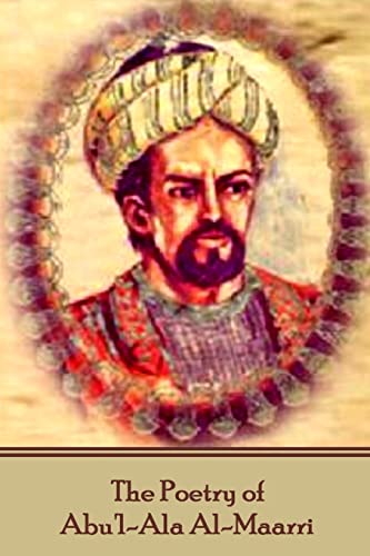 The Poetry Of Abu'L-Ala Al-Maarri