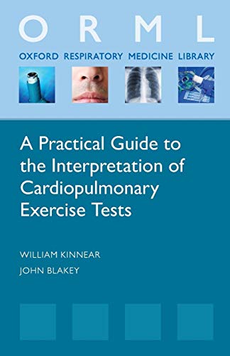 A Practical Guide To The Interpretation Of Cardiopulmonary Exercise Tests