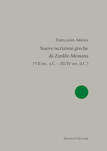 Nuove Iscrizioni Greche Da Zankle-Messana (Vii Sec. A.C. - Iii/Iv Sec. D.C.)