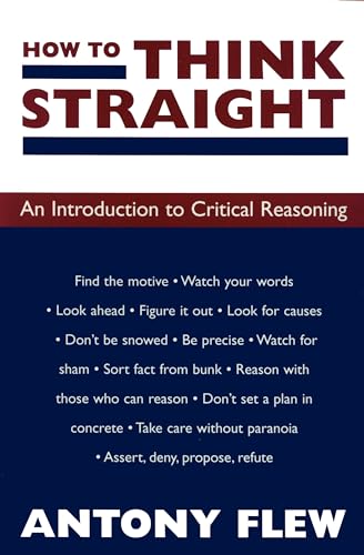 How To Think Straight: An Introduction To Critical Reasoning