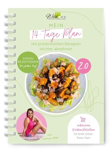 Mein 14-Tage-Plan 2.0: Mit Neuen Proteinreichen Rezepten Leichter Abnehmen | Beschreibbarer Planer Inklusive Einkaufslisten