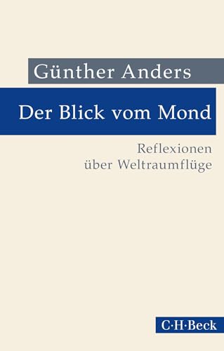 Der Blick Vom Mond: Reflexionen Über Weltraumflüge: 1056