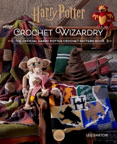 Harry Potter Crochet Wizardry: The Official Harry Potter Crochet Pattern Book