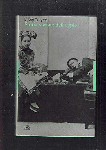 Storia Sociale Dell'Oppio