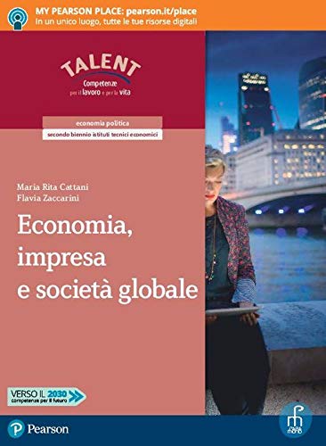 Economia, Impresa E Società Globale. Per Il Secondo Biennio Degli Ist. Tecnici Commerciali. Con App. Con E-Book. Con Espansione Online