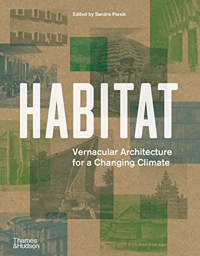 Habitat: Vernacular Architecture For A Changing Climate