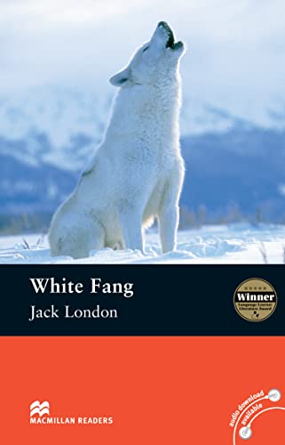 White Fang: Elementary Level (Macmillan Reader): Elementary Level (Macmillan Reader)