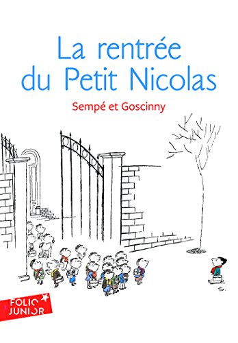 La Rentrée Du Petit Nicolas: Les Histoires Inédites Du Petit Nicolas 3 [Lingua Francese]