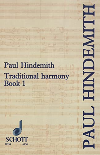 A Concentrated Course In Traditional Harmony: With Emphasis On Exercises And A Minimum Of Rules, Book 1 Part 1