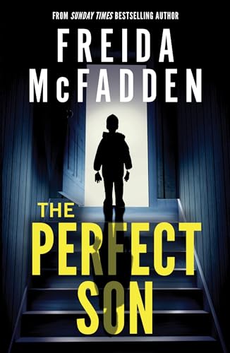 The Perfect Son: From The Sunday Times Bestselling Author Of The Housemaid