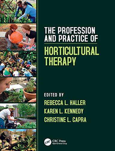 The Profession And Practice Of Horticultural Therapy