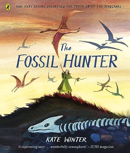The Fossil Hunter: Discover The Award-Winning Illustrated Guide To Natural History