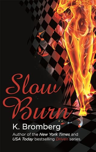 Slow Burn: (The Driven Series)