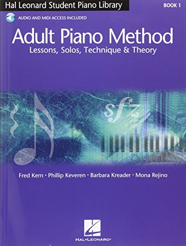 Hal Leonard Adult Piano Method: Book 1 - Lessons, Solos, Technique & Theory: Uk Edition - Lessons, Solos, Technique And Theory