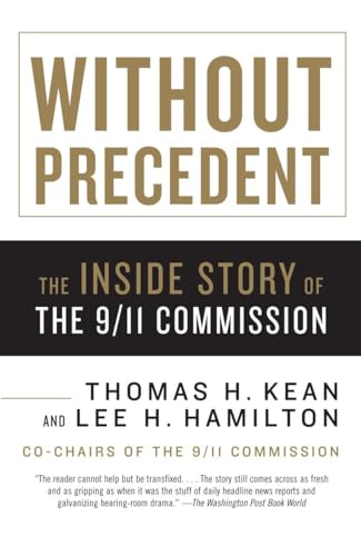 Without Precedent: The Inside Story Of The 9/11 Commission