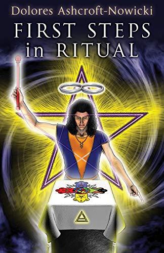 First Steps In Ritual Magic