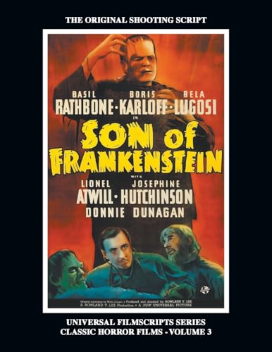 Son Of Frankenstein (Universal Filmscripts Series: Classic Horror Films - Volume 3)