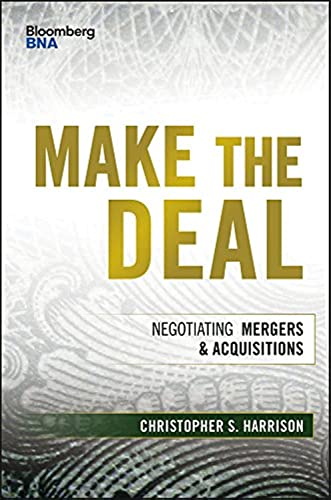 Make The Deal: Negotiating Mergers & Acquisitions