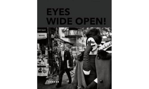Eyes Wide Open!: 100 Years Of Leica Photography