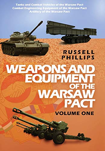 Weapons And Equipment Of The Warsaw Pact: Volume One: 4