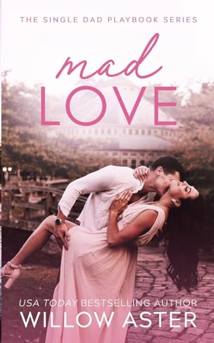 Mad Love: A Small Town, Single Dad, Sports Romance