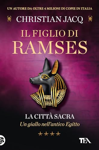 La Città Sacra. Il Figlio Di Ramses