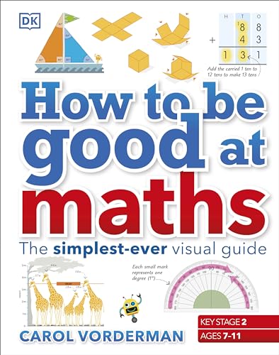 How To Be Good At Maths: The Simplest-Ever Visual Guide