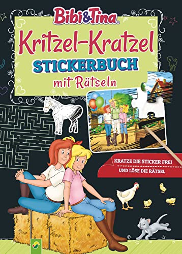 Bibi & Tina: Kritzel-Kratzel Stickerbuch Mit Rätseln: Kratzbuch Mit Bambus-Stick Und Spannenden Rätseln Für Kinder Ab 5 Jahren | Sticker Zum Freikratz