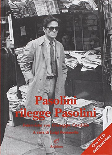 Pasolini Rilegge Pasolini. Con Cd