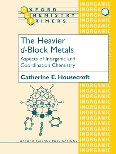 The Heavier D-Block Metals: Aspects Of Inorganic And Coordination Chemistry: 73