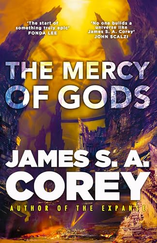 The Mercy Of Gods: James S.A. Corey: 1