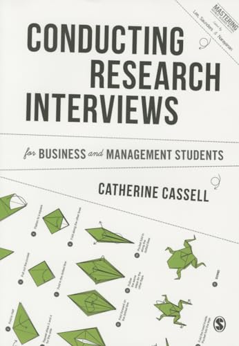 Conducting Research Interviews For Business And Management Students